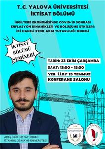 İktisat Bölüm Semineri: İngiltere Ekonomisi'nde Covid-19 Sonrası Enflasyon Dinamikleri ve Bölüşüme Etkileri: İki Haneli Stok Akım Tutarlılığı Modeli